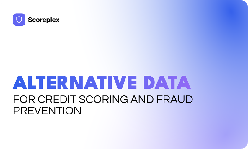 Revolutionizing Credit Scoring and Fraud Prevention with Alternative Data