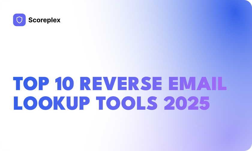 Top 10 Reverse Email Lookup Tools, Products, and Solutions