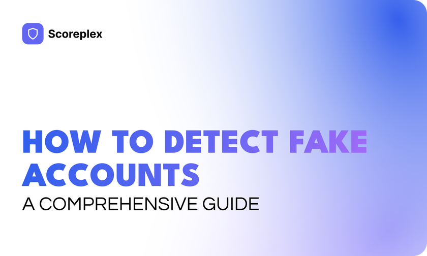 How to Detect Fake Accounts: A Comprehensive Guide