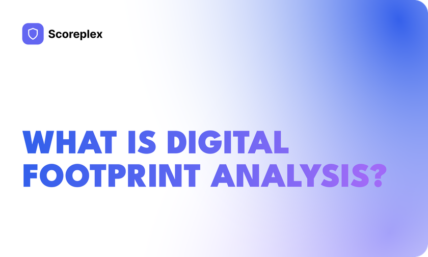 What is Digital Footprint analysis?